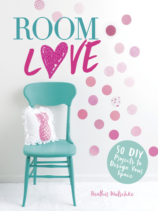 Title details for Room Love by Heather Wutschke - Available